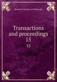 Transactions and proceedings. 15