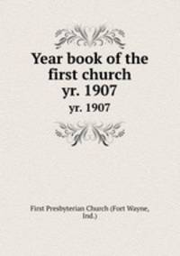 Year book of the first church. yr. 1907