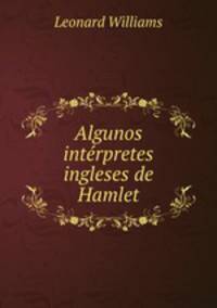 Algunos intrpretes ingleses de Hamlet