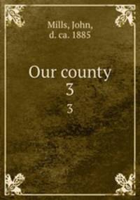 Our county. 3