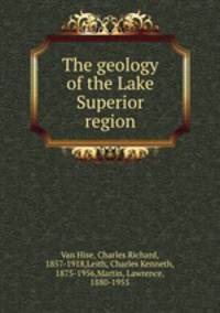 The geology of the Lake Superior region