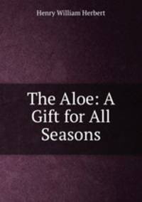 The Aloe: A Gift for All Seasons