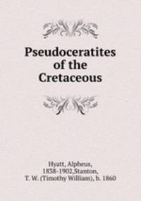 Pseudoceratites of the Cretaceous