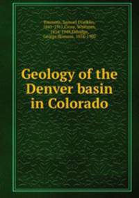 Geology of the Denver basin in Colorado