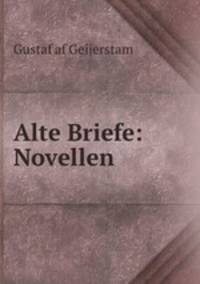 Alte Briefe: Novellen