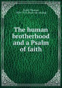 The human brotherhood and a Psalm of faith