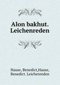 Alon bakhut. Leichenreden