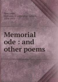 Memorial ode : and other poems