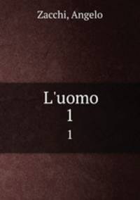 L`uomo. 1