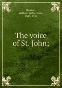 The voice of St. John;