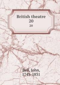 British theatre. 20