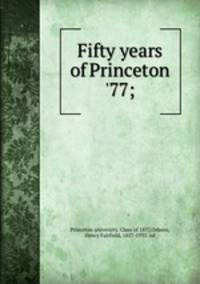 Fifty years of Princeton 