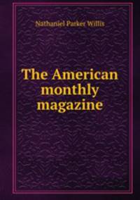 The American monthly magazine
