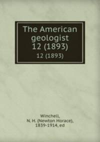 The American geologist. 12 (1893)