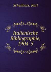 Italienische Bibliographie, 1904-5