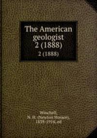 The American geologist. 2 (1888)