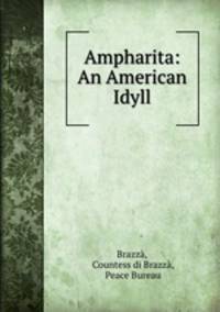 Ampharita: An American Idyll