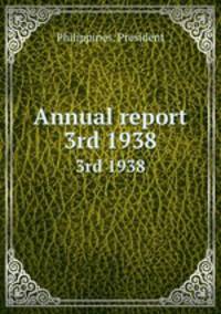 Annual report. 3rd 1938