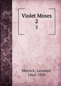 Violet Moses. 2