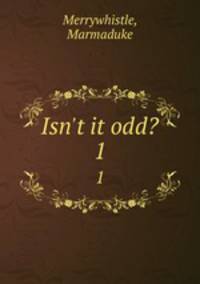 Isn`t it odd?. 1