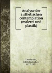 Analyse der asthetischen contemplation (malerei und plastik)
