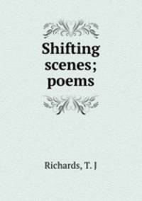 Shifting scenes; poems