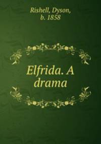 Elfrida. A drama