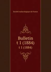 Bulletin. t 1 (1884)