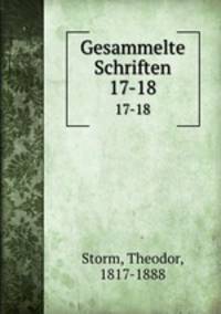 Gesammelte Schriften. 17-18