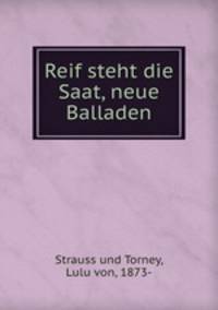 Reif steht die Saat. Neue Balladen