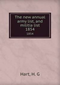The new annual army list, and militia list. 1854