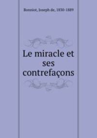 Le miracle et ses contrefacons