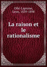 La raison et le rationalisme