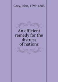 An efficient remedy for the distress of nations