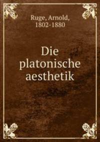 Die platonische aesthetik