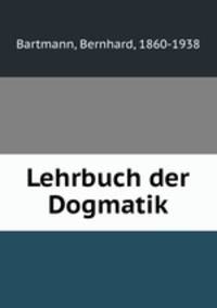 Lehrbuch der Dogmatik