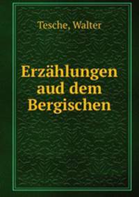 Erzahlungen aud dem Bergischen