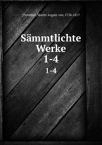 Smmtlichte Werke. 1-4