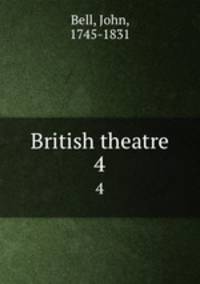 British theatre. 4