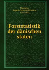 Forststatistik der danischen staten