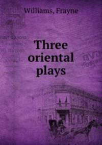 Three oriental plays