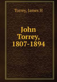 John Torrey, 1807-1894