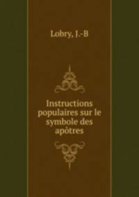 Instructions populaires sur le symbole des apotres