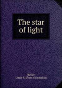 The star of light