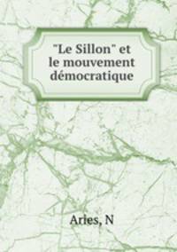 "Le Sillon" et le mouvement dmocratique