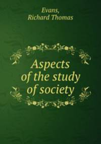 Aspects of the study of society