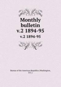 Monthly bulletin.. v.2 1894-95