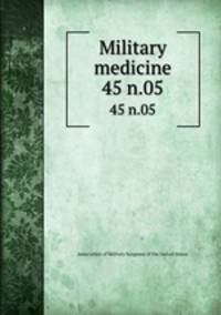 Military medicine. 45 n.05