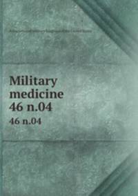 Military medicine. 46 n.04