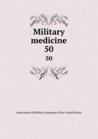 Military medicine. 50